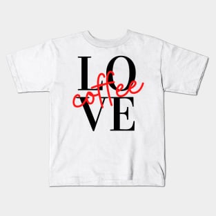 Love Coffee Kids T-Shirt